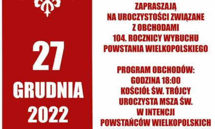Mikstat: 104. rocznica wybuchu Powstania Wielkopolskiego