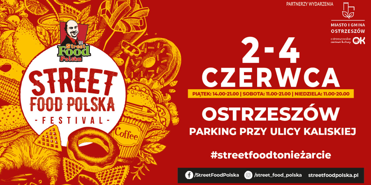 Street Food Polska Festival w Ostrzeszowie