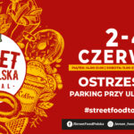 Street Food Polska Festival w Ostrzeszowie