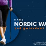 Marsz Nordic Walking: Pod Gwiazdami