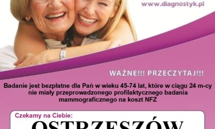 Bezpłatne badania mammograficzne w Ostrzeszowie