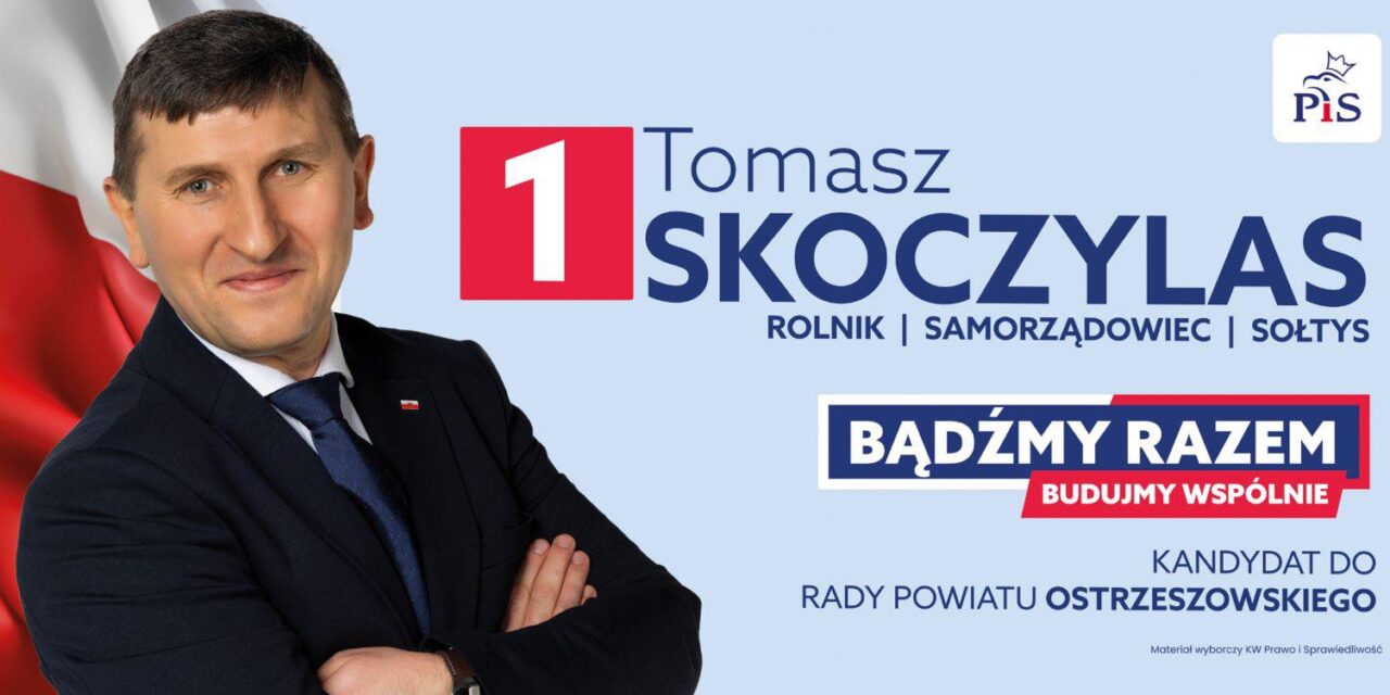 Tomasz Skoczylas – kandydat do Rady Powiatu Ostrzeszowskiego